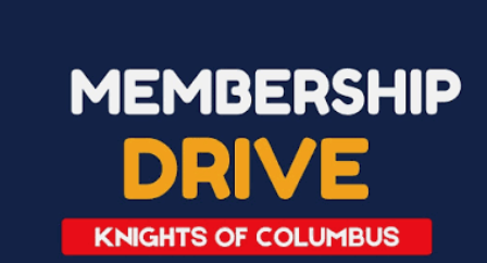 KoC Membership Drive [Oct 31 Saturday 5pm] [Nov 1st Sunday 9am, 11am 5pm]